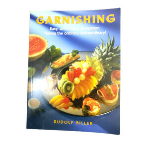 Garnishing Easy Artful Food Decoration Making Fruit Culinary Arts Book 80s Chef